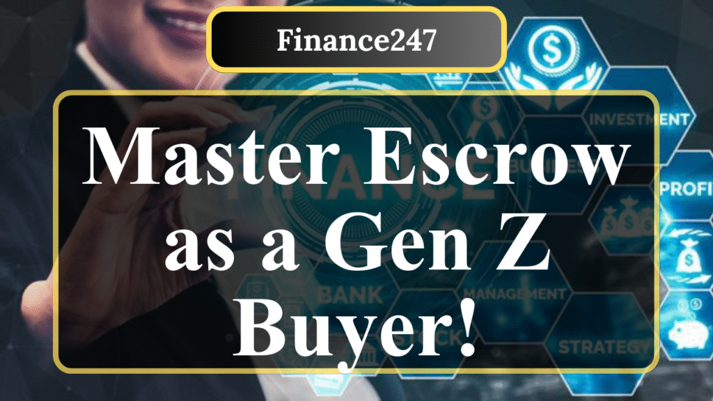 How to Understand Escrow Accounts as a Gen Z Homebuyer