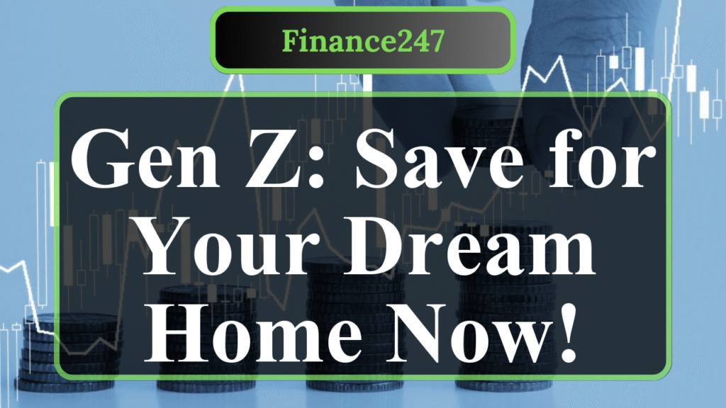 5 Smart Strategies for Gen Z to Save for a Home Down Payment