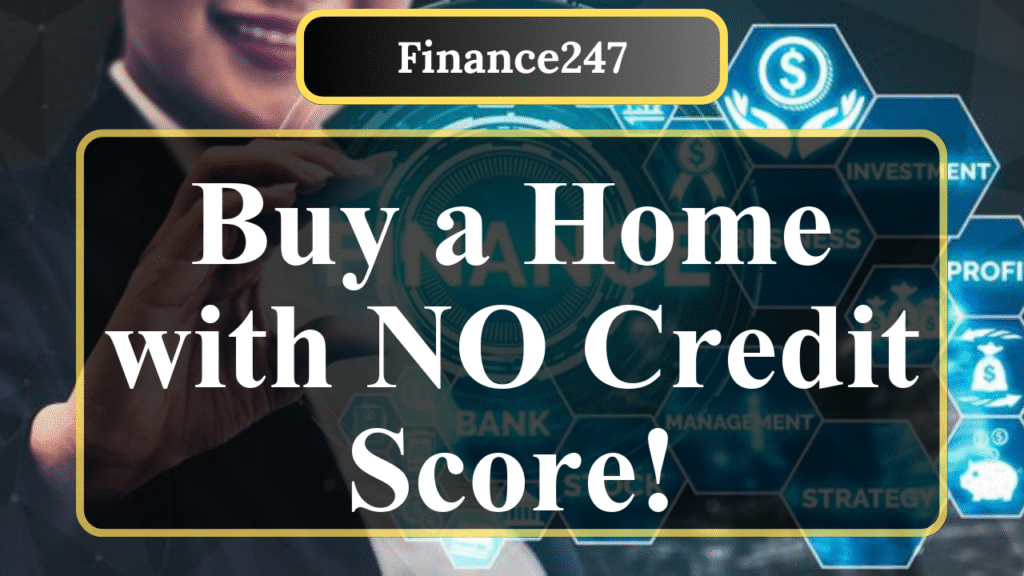 How to Secure a Mortgage Without a Credit History