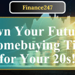 How to Plan for Homeownership in Your 20s