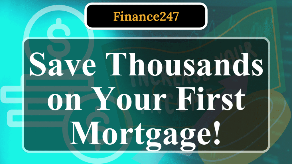 How to Compare Mortgage Offers as a First-Time Buyer