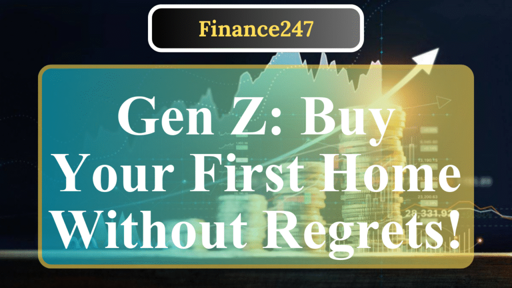 How to Avoid First-Time Homebuyer Mistakes as a Gen Z