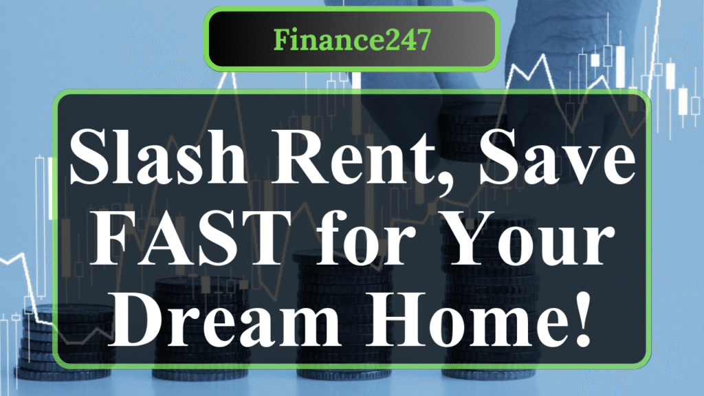 How to Save Money on Rent to Buy a House Faster