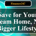 How to Avoid Lifestyle Inflation to Save for a House