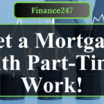 How to Secure a Mortgage with Part-Time Income