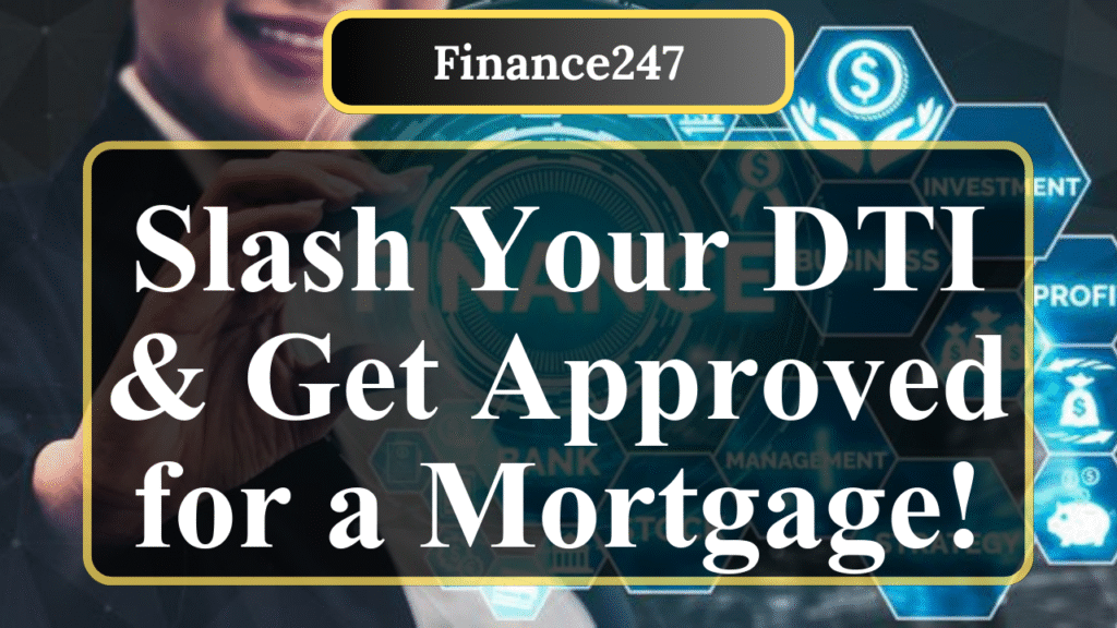 How to Lower Your Debt-to-Income Ratio for a Mortgage
