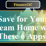 6 Apps to Help Gen Z Save for a Home Down Payment