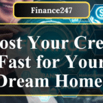 6 Proven Strategies to Boost Your Credit Score Before Homebuying