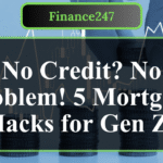 5 Mortgage Strategies for Gen Z with No Credit History