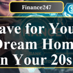 7 Smart Strategies to Save for a House in Your 20s