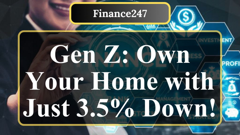 5 FHA Loan Benefits for Gen Z First-Time Homebuyers