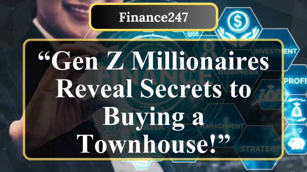 How a Gen Z Entrepreneur Saved for a Townhouse