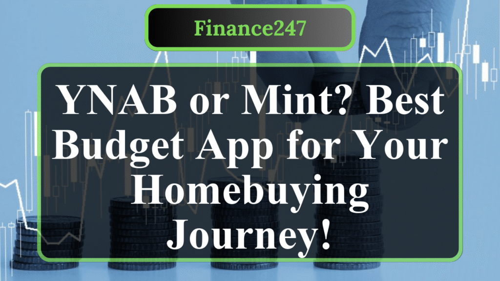 YNAB vs. Mint: Best Budgeting App for Homebuyers
