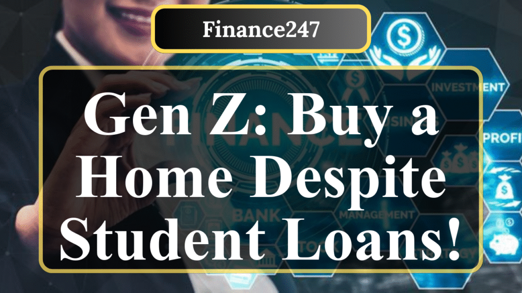 7 Homebuying Tips for Gen Z Navigating Student Loan Debt