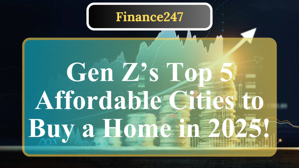 5 Best Cities for Gen Z Homebuyers in 2025