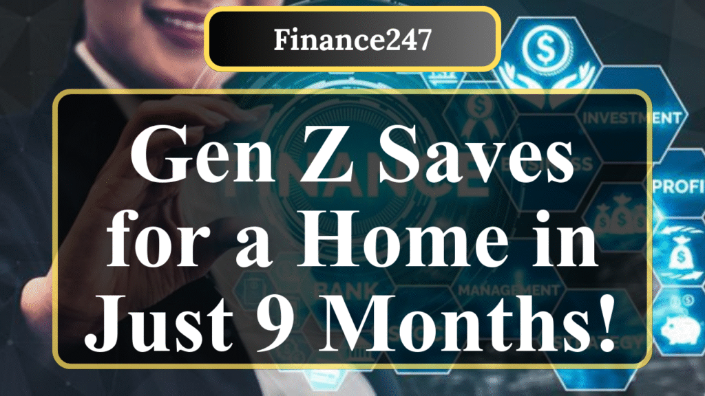 How a Gen Z Saved for a Down Payment in 9 Months