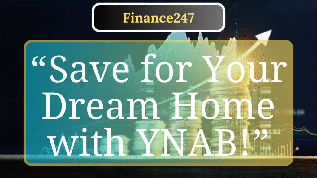 YNAB Review: Budgeting for a Home Down Payment
