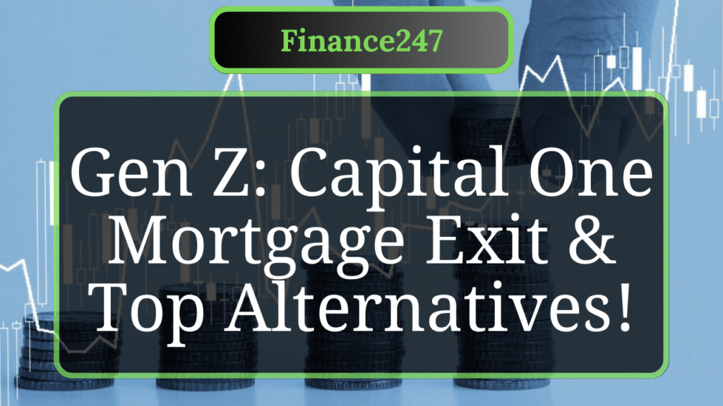 Capital One Mortgage Review for Gen Z in 2025