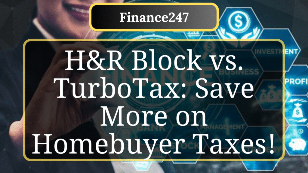 H&R Block vs. TurboTax: Which Tax Software Excels for Homebuyers?